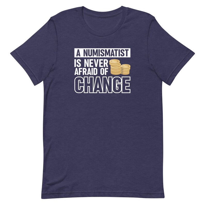 Numismatist Shirt, Coin Collector Shirt, Coin Collector Gift, Coin Collecting Shirt, Numismatist Gift, Funny Coin Shirt, Cute Coin T1891