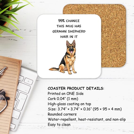 Funny German Shepherd Mug, There's 99 Percent Chance This Has Hair