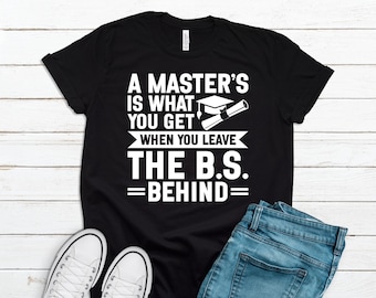 Master’s Degree MBA Masters Degree Graduation T-Shirt For New Grad Masters Degree Graduation Gift For Him Her Friend Masters Grad GS10073