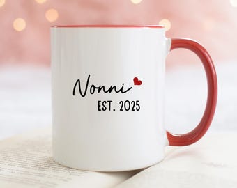 Nonni Coffee Mug, Nonni Gifts, Gifts For New Nonni, Nonni Est. 2025, Nonni To Be Gifts Baby Shower Gift For Nonni Baby Announcement Grandma