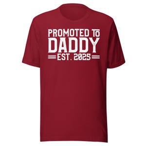 Promoted to Daddy 2025 Tee, Funny New Dad Shirt, 2025 Father's Day Gift, Humor Baby Tee, First Time Dad Apparel FD0087