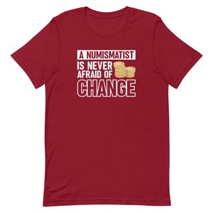 Numismatist Shirt, Coin Collector Shirt, Coin Collector Gift, Coin Collecting Shirt, Numismatist Gift, Funny Coin Shirt, Cute Coin T1891