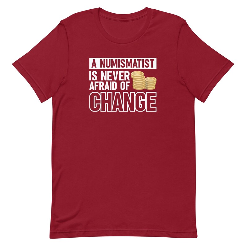 Numismatist Shirt, Coin Collector Shirt, Coin Collector Gift, Coin Collecting Shirt, Numismatist Gift, Funny Coin Shirt, Cute Coin T1891