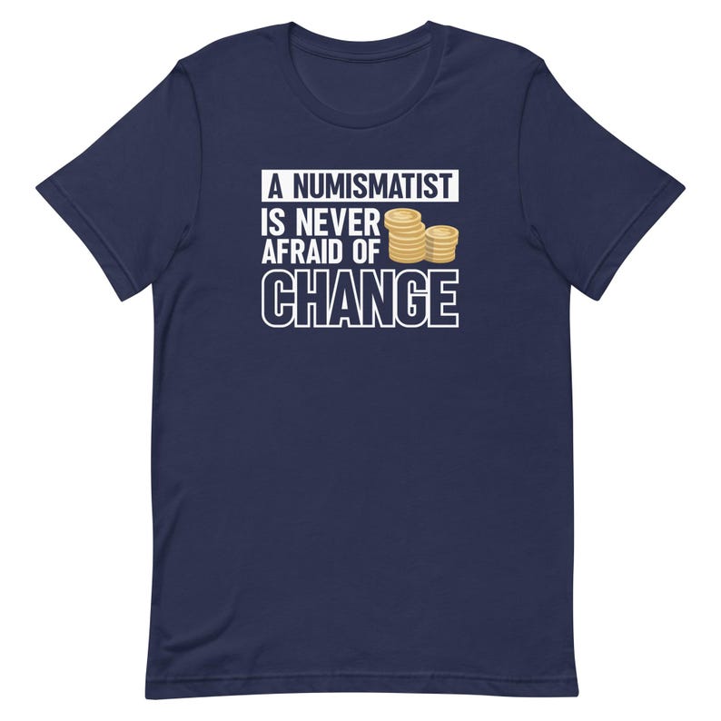 Numismatist Shirt, Coin Collector Shirt, Coin Collector Gift, Coin Collecting Shirt, Numismatist Gift, Funny Coin Shirt, Cute Coin T1891