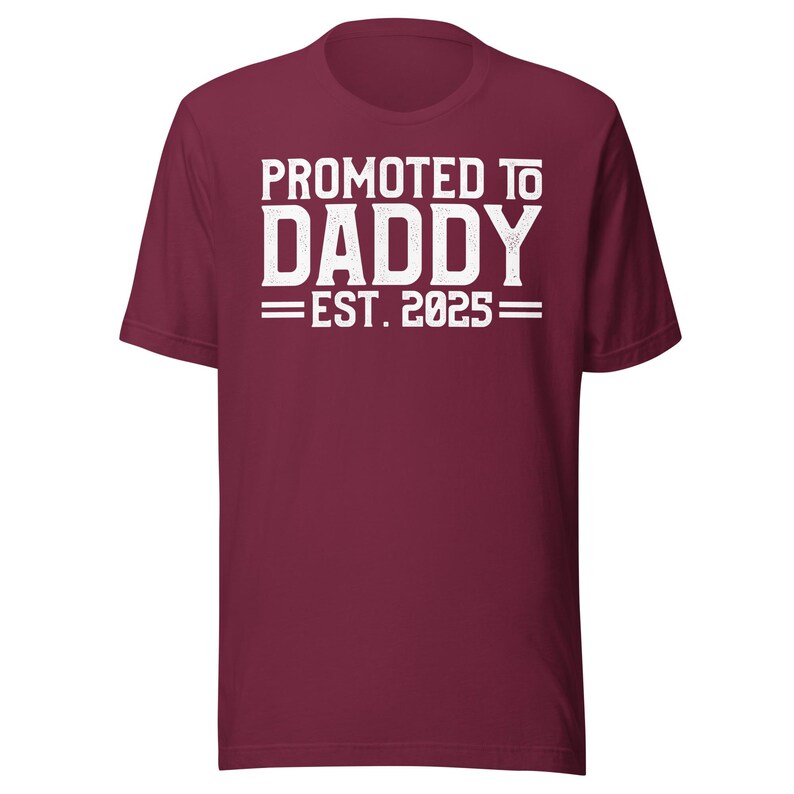 Promoted to Daddy 2025 Tee, Funny New Dad Shirt, 2025 Father's Day Gift, Humor Baby Tee, First Time Dad Apparel FD0087