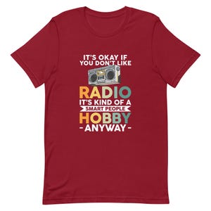 Radio Lover Gift, Ham Radio Shirt, Amateur Radio Shirt, Radio Operator Gift, Ham Radio Operator Shirt, Radio Fan Shirt, Radio Addict T1186