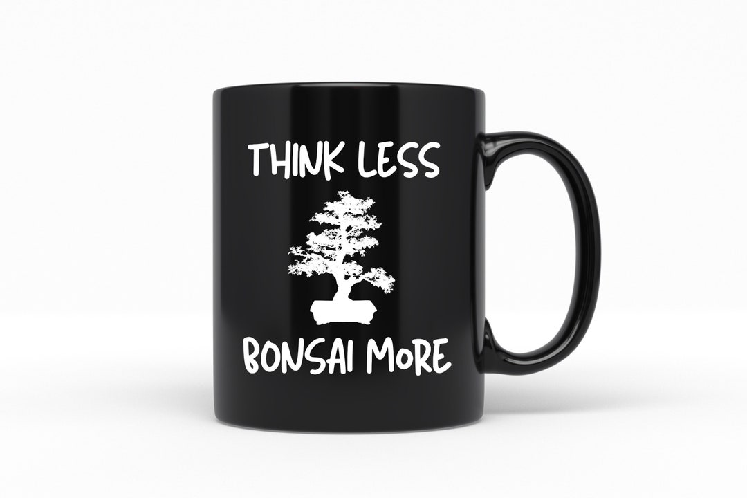 Bonsai Gift Bonsai Mug Bonsai Tree Gift Bonsai Lover Mug Etsy