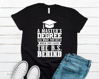 Funny Master’s Degree Grad Gift For New Grad 2025 Graduation Tshirt, Funny MBA Masters Degree Graduation T-Shirt GS10073