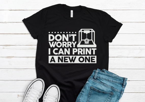3D Printing Shirt, 3D Printer Gift, 3D Print Lover Shirt, Printer Shirt, Printing Gift, Printer Collector Shirt, Cute Print Shirt T1659