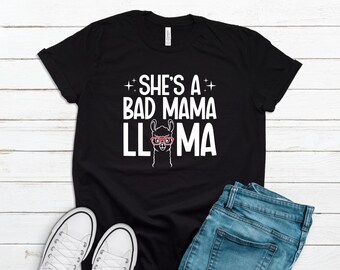 Shes A Bad Mama Llama Shirt, Mothers Day Llama Motherhood Shirt, Mothers Day Shirt, Gift For Mom Birthday Christmas Llama Mama Shirt T2929