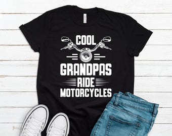 Cool Grandpa Gift, Motorcycle Shirt, Fathers Day Biker Grandpa Shirt, Cool Grandpas Ride Motorcycles, Biker Tee Christmas Birthday GFD0033