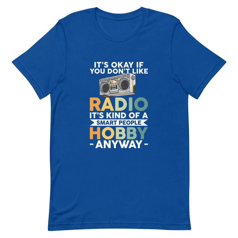 Radio Lover Gift, Ham Radio Shirt, Amateur Radio Shirt, Radio Operator Gift, Ham Radio Operator Shirt, Radio Fan Shirt, Radio Addict T1186