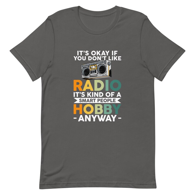 Radio Lover Gift, Ham Radio Shirt, Amateur Radio Shirt, Radio Operator Gift, Ham Radio Operator Shirt, Radio Fan Shirt, Radio Addict T1186