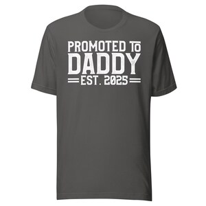 Promoted to Daddy 2025 Tee, Funny New Dad Shirt, 2025 Father's Day Gift, Humor Baby Tee, First Time Dad Apparel FD0087