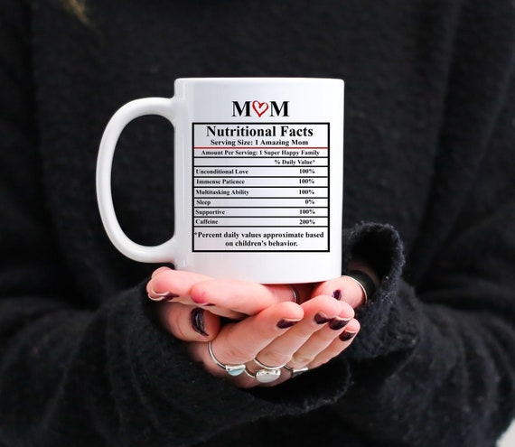 Mom Nutrition Facts - Funny Coffee Mug