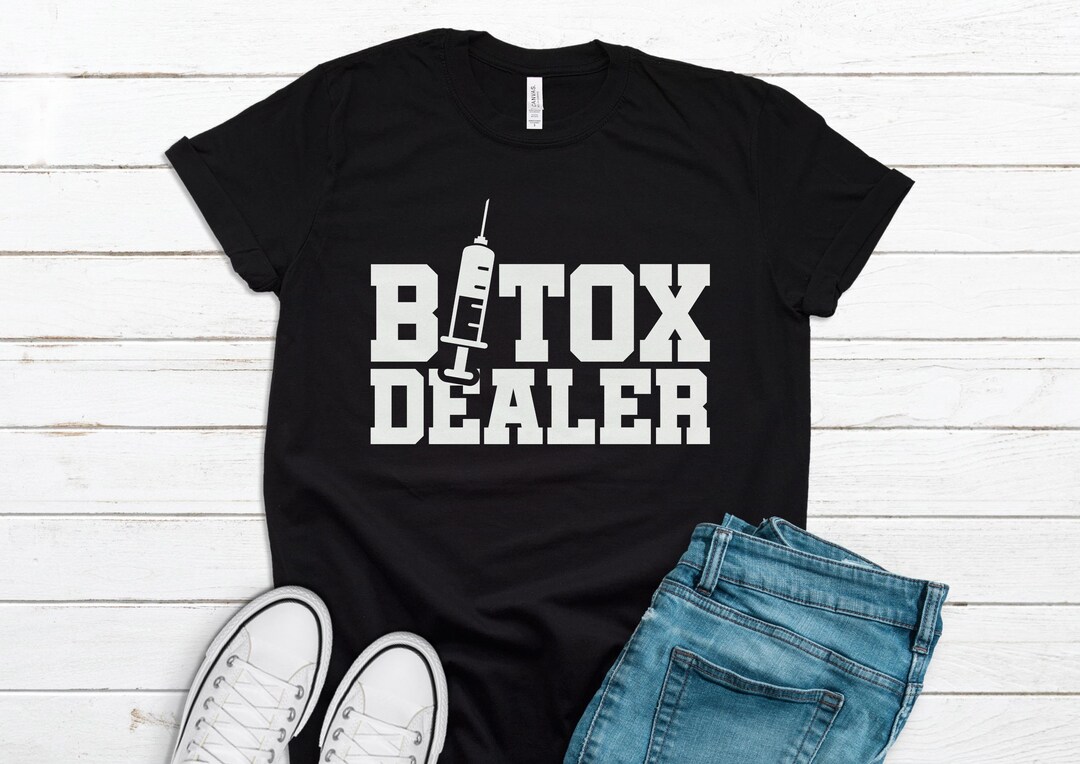 Botox Shirt, Botox Gift, Cosmetologist Shirt, Plastic Surgeon, Botox ...