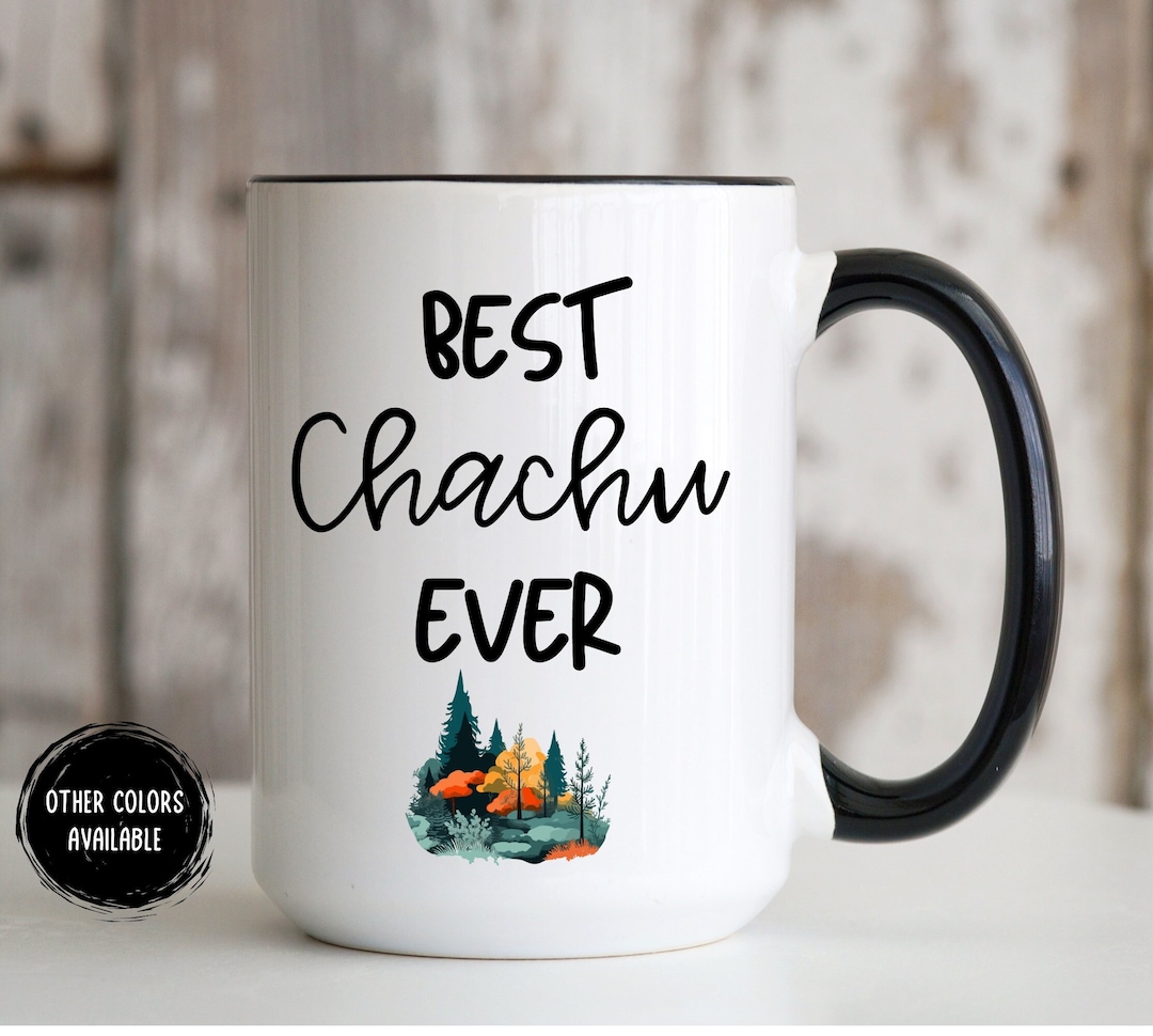 Chachu Gifts, Best Chachu Ever Mug, Chachu Coffee Mug, Gift for Chachu ...