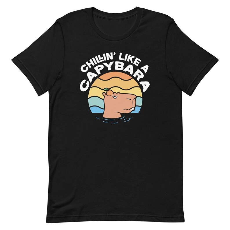 Cute Capybara Gift. Cute Capybara Shirt. Capybara Lady Gift. Gift For Capybara Owner. Capybara Owner Shirt. Chillin Like Capybara T2035