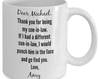 To My Dear Son in law from Mother in law mug, Funny Son in law Mug, Mother in law to son in law coffee mug, son n law gift