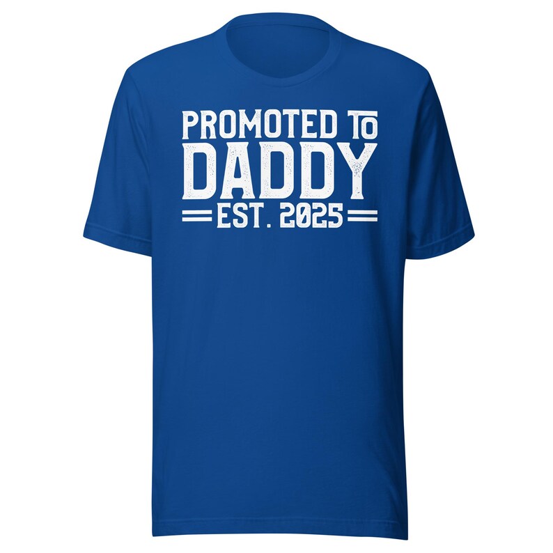 Promoted to Daddy 2025 Tee, Funny New Dad Shirt, 2025 Father's Day Gift, Humor Baby Tee, First Time Dad Apparel FD0087