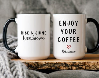 Funny Husband Gift, Rise and Shine Handsome Good Morning Mug, Boyfriend Birthday Christmas, Husband Gift From Wife, Gifts For Him Fiance Cup