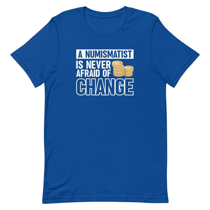 Numismatist Shirt, Coin Collector Shirt, Coin Collector Gift, Coin Collecting Shirt, Numismatist Gift, Funny Coin Shirt, Cute Coin T1891