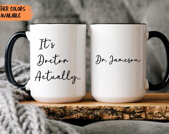 PhD Graduation Gift It's Dr Actually PHD Graduation Gift PHD Gift New Doctor Gift Phd Student Gift PHD Graduate Gift for Her New Dr Gift