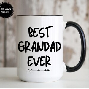 Grandad Gift, Best Grandad Ever Mug, Gift For Grandad Coffee Mug, Grandad Present, Best Grandad Ever, Father&#39;s Day Gift For Grandad Mug