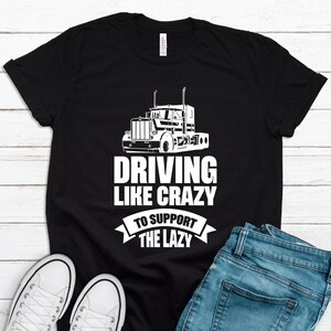 Trucker Shirt, Trucker Gift, Truck Driver Shirt, Funny Trucker Shirt, Trucking Shirt, Trucker Gifts, Truck Driver Gift, Gift T2213