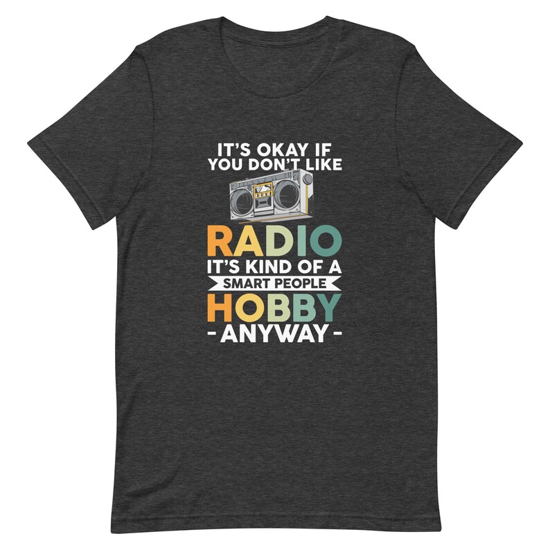 Radio Lover Gift, Ham Radio Shirt, Amateur Radio Shirt, Radio Operator Gift, Ham Radio Operator Shirt, Radio Fan Shirt, Radio Addict T1186