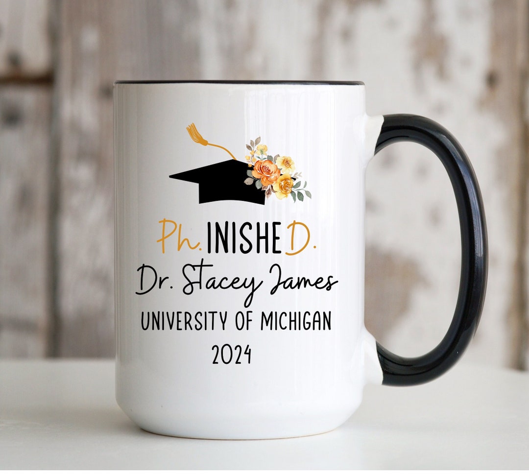 Phd Graduation Gift 2024 Doctoral Degree Doctor Graduation Gift Mug