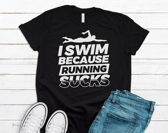 Swim Shirt, Gift For Swimmer, Swim Team Gifts Swimming Shirt, Swimmer T-Shirt, Swim Gift, Summer Shirt, Vacation Shirt, Swimmer Shirts T1223