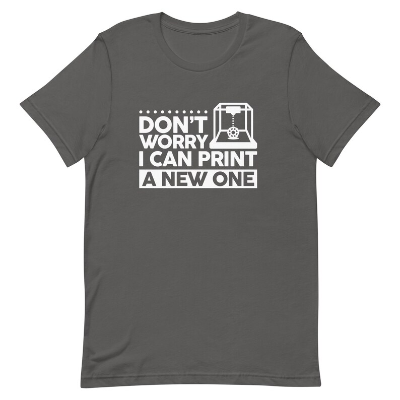 3D Printing Shirt, 3D Printer Gift, 3D Print Lover Shirt, Printer Shirt, Printing Gift, Printer Collector Shirt, Cute Print Shirt T1659