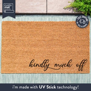 Kindly Muck Off - Rude Doormat - Funny Welcome Mat - Gift Idea - Muck Off Door Mat - New Home Gift - Home Decor - Custom Made