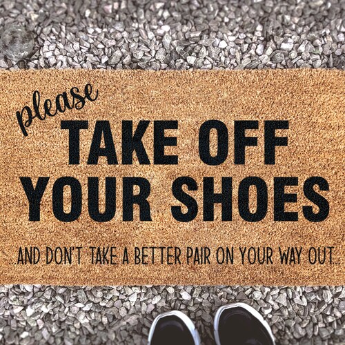 Personalized Door Mat Take off Your Shoes and Stay Etsy UK