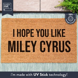I Hope You Like Miley Cyrus - Singer Doormat - Hannah Montana - Miley Cyrus Doormat - Funny Door Mat - Music Mat - Customised Rug