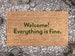 Welcome! Everything is fine. - The Good Place Netflix Quote - Famous TV Show - Doormat - Homeware - Gift