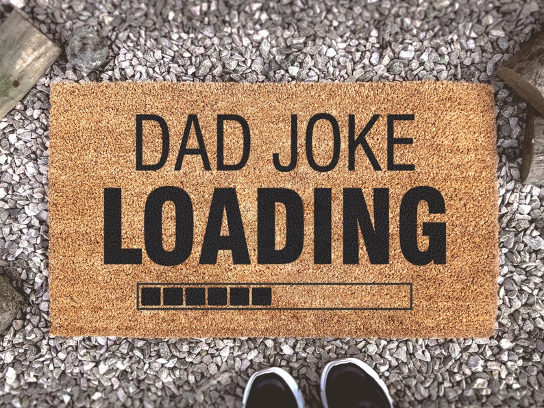 Dad Joke Loading Door Mat Fathers Day Fathers Day Gift Etsy UK