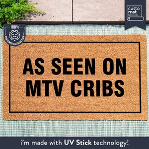 Hello MTV Welcome To My Crib Doormat - MTV Cribs Front Door Mat - As Seen on MTV Cribs - Funny Welcome - Doormat Funny - Crib Entry Rug