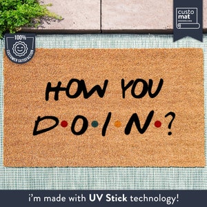 How You Doin Doormat - Funny Friends Quote - Custom Coir Mat - Friends Fandom - Welcome Mat