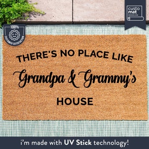 There's No Place Like Grandpa And Grammys House - Mothers Day Gift - Grandparents Gift - Personalized Family Mat - Custom Coir Doormat