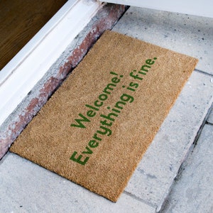 Welcome! Everything is fine. - The Good Place Netflix Quote - Famous TV Show - Doormat - Homeware - Gift - Good Place Door Mat image 2