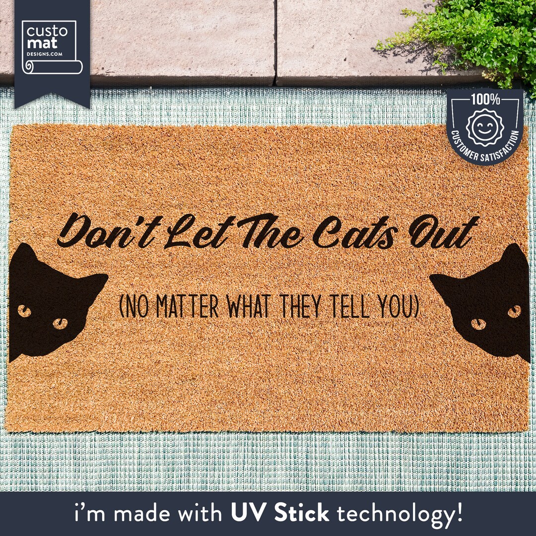 Don't Let the Cats Out Cat Doormat Pet Lover Gift Cat Gift Funny Cat