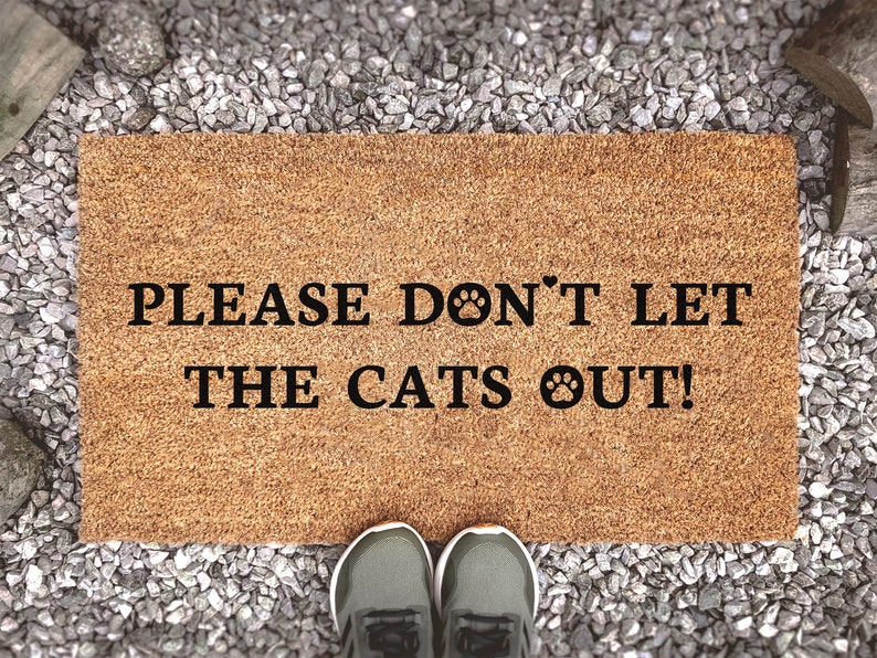 Please Don't Let the Cats Out Doormat Pet Animal Lover Etsy UK