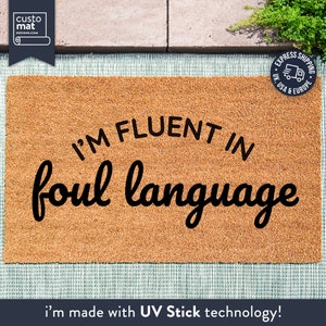 I&#39;m Fluent In Foul Language Doormat - Funny Cuss Word Doormat - Funny Swear Word Door Mat - Foul Language Welcome Rug - Cheeky Doormat