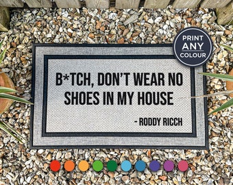 Roddy Ricch Doormat - Music Mat - b*tch don't wear no shoes in my house - The Box Lyrics - All Weather Mat - Music Gift - Welcome Mat