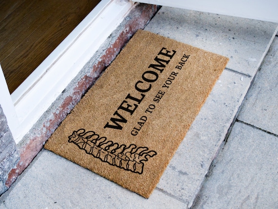 Welcome Glad to See Your Back Chiropractor / Physiotherapy Funny Door Mat  Business Gift 