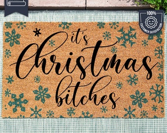It's Christmas Bitches! - Funny Christmas Door Mat - Funny Christmas Rug - Porch Decorations - Holiday Rug - Xmas Mat