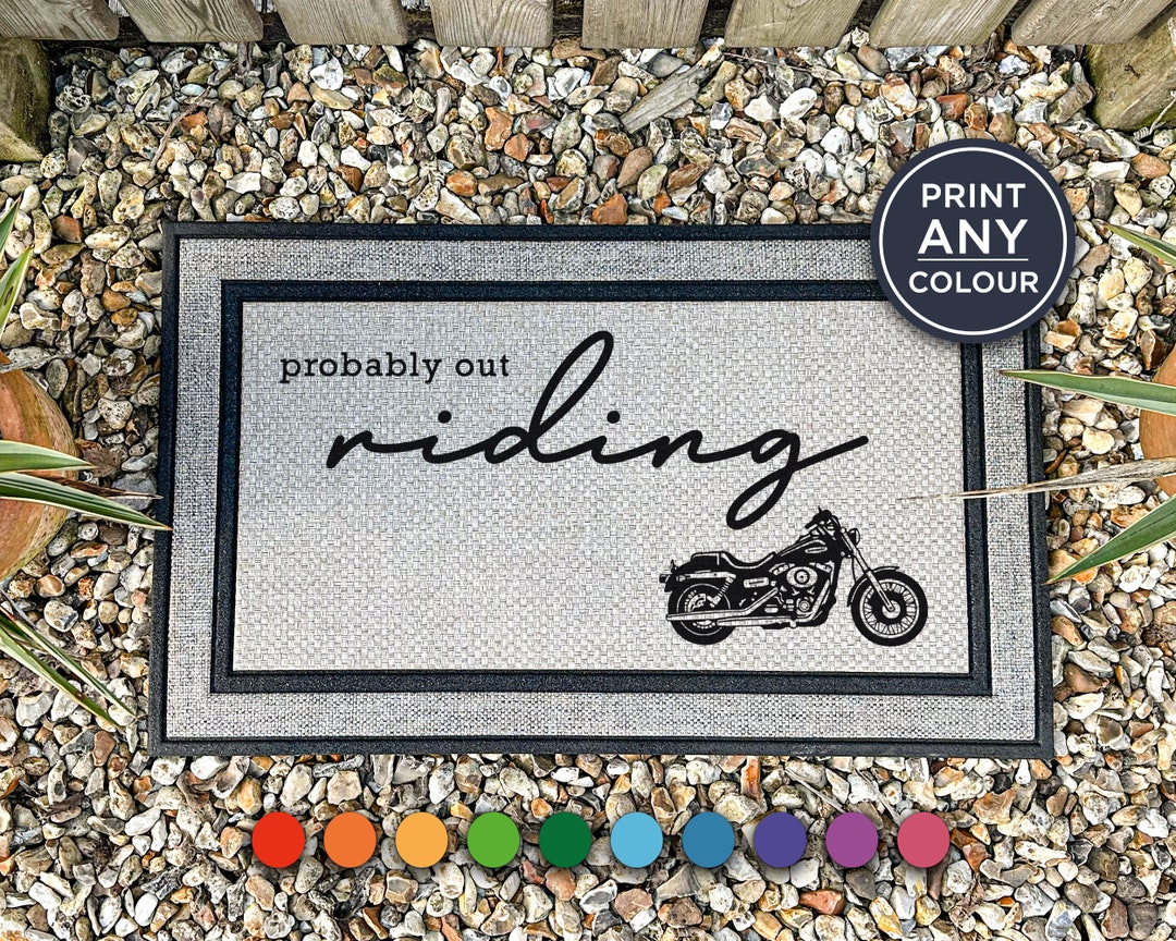 Probably Custom Probably Out Riding - Motorbike Door Mat - Custom Riding Doormat ...