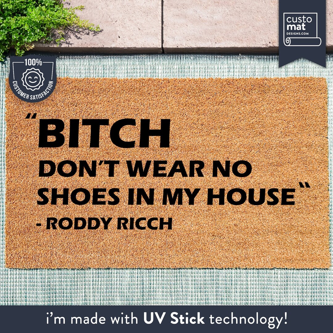 Bold Bitch Don't Wear No Shoes in My House Roddy Ricch Doormat the Box